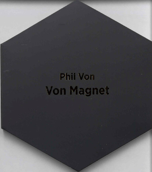 Phil Von  – Von Magnet